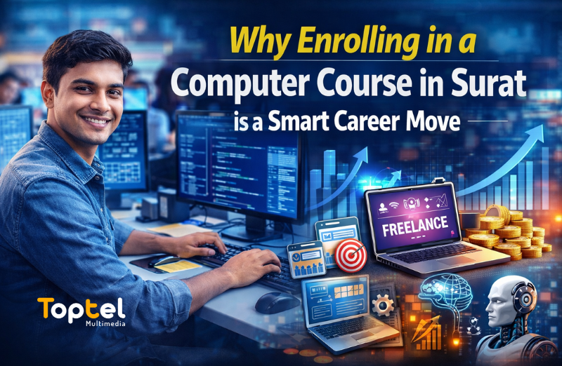 Why enrolling in a computer course in Surat is a smart career move for students and professionals